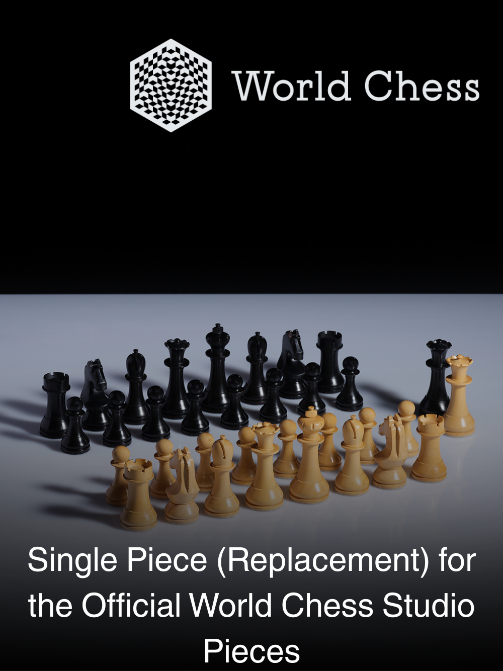 Single Piece (Replacement) for the Official World Chess Studio Pieces
