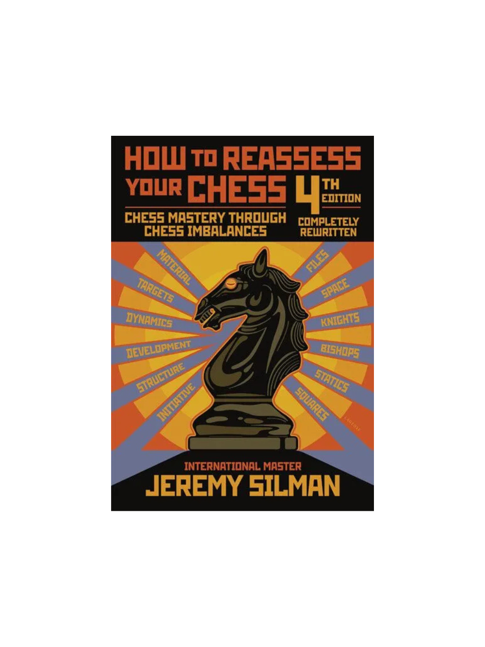 How to Reassess Your Chess - 4TH EDITION