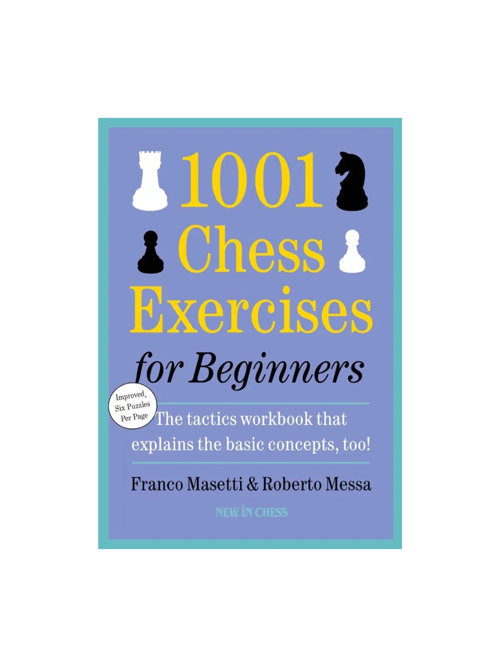 1001 Chess Exercises for Beginners - 2nd Edition